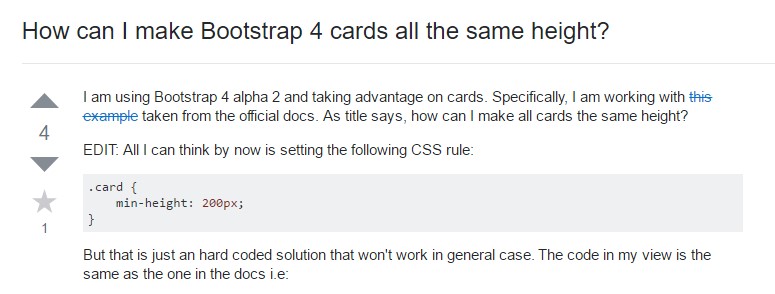 Insights on  exactly how can we form Bootstrap 4 cards just the  exact same  height?
